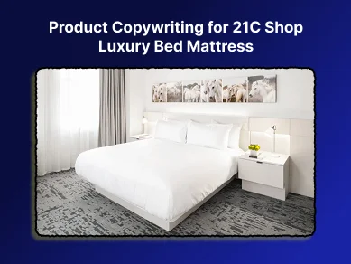 seo copywriting for shopify prduct 21c shop luxury bed mattess