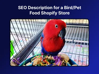 seo product copywriting for a bird or pet food brand in shopify