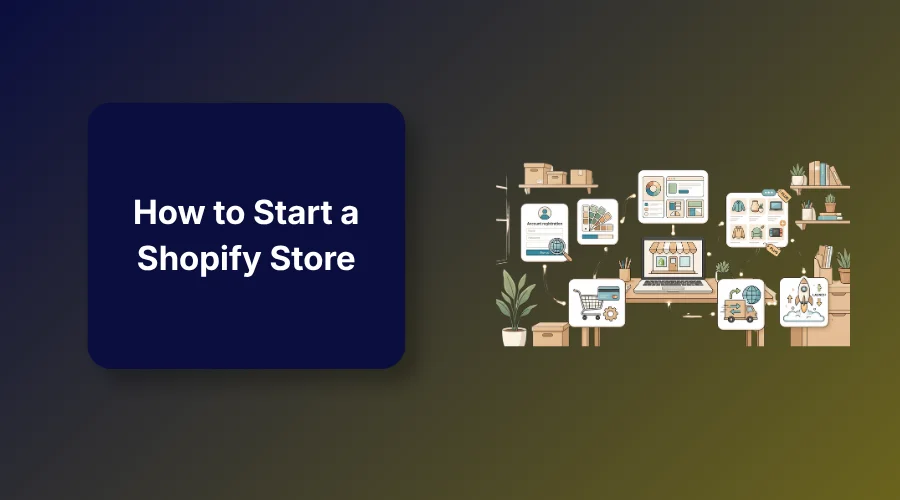 Featured Image of How to Start a Shopify Store